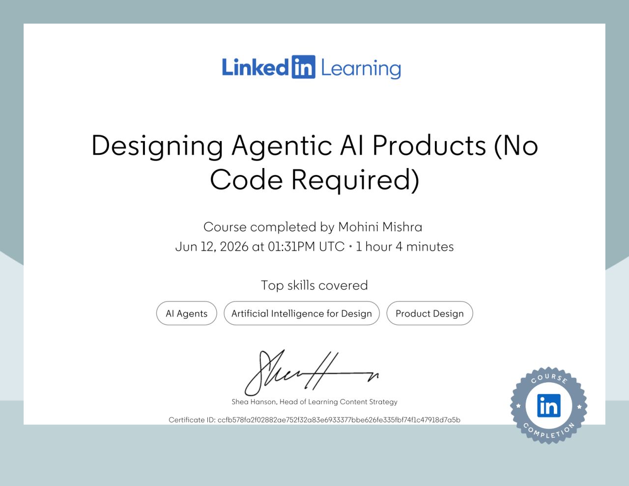 Designing Agentic AI Products certificate issued by LinkedIn Learning